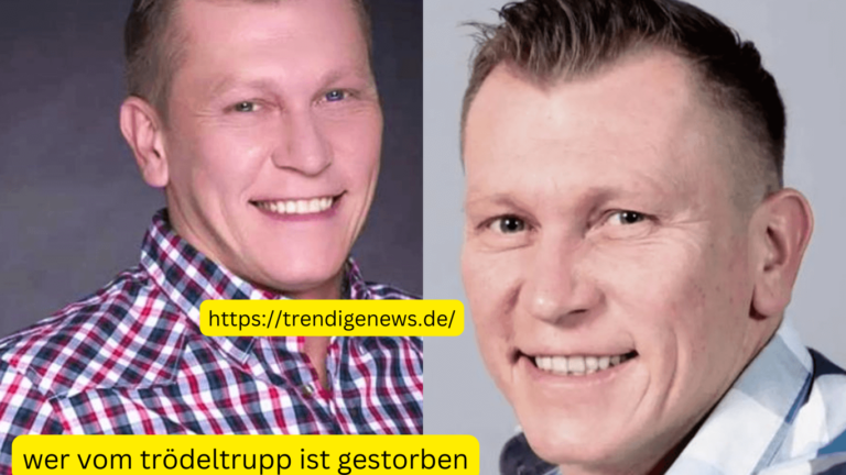wer vom trödeltrupp ist gestorben